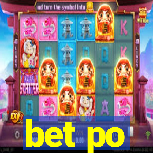 bet po