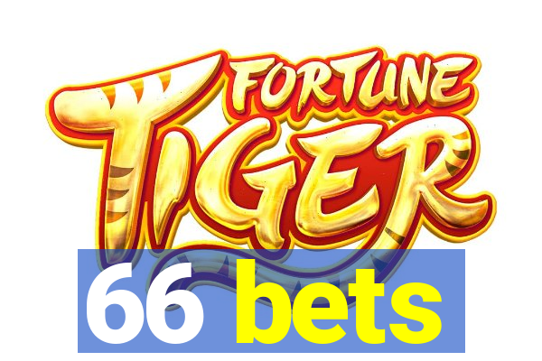 66 bets