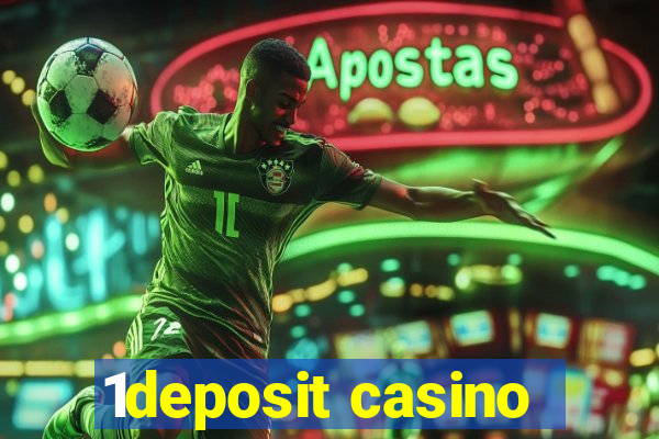 1deposit casino