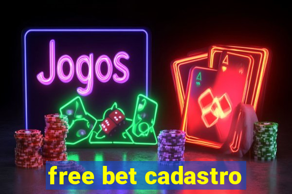 free bet cadastro