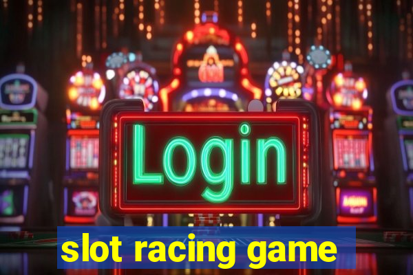 slot racing game