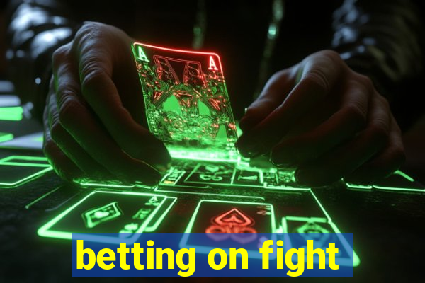 betting on fight