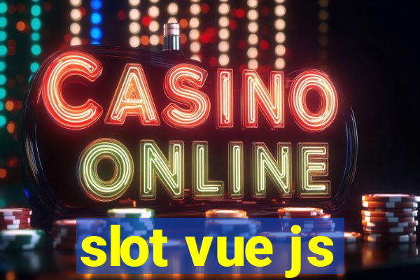 slot vue js