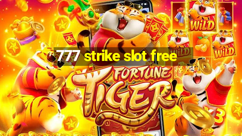 777 strike slot free