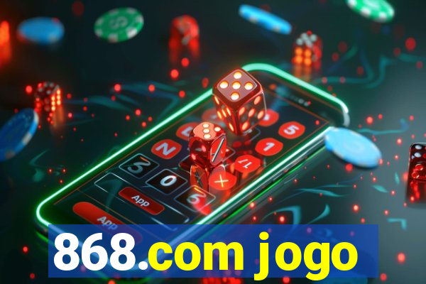 868.com jogo