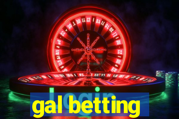 gal betting