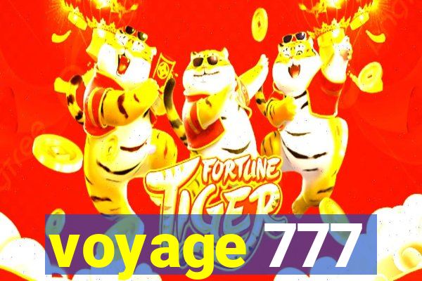 voyage 777