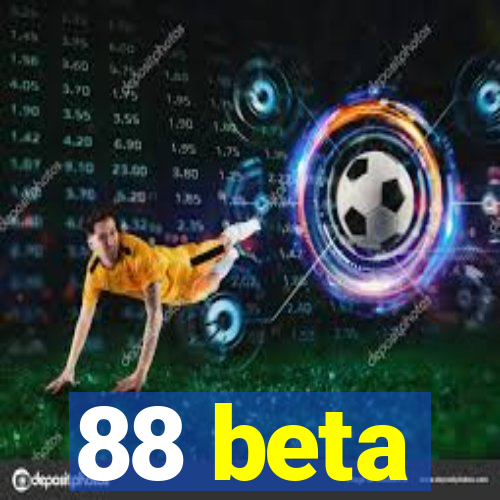 88 beta