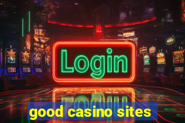 good casino sites