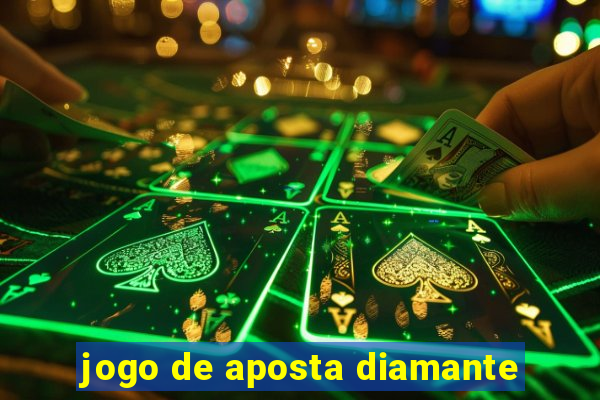 jogo de aposta diamante