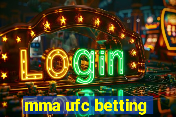 mma ufc betting