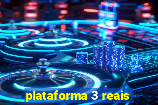 plataforma 3 reais