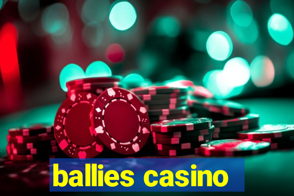 ballies casino