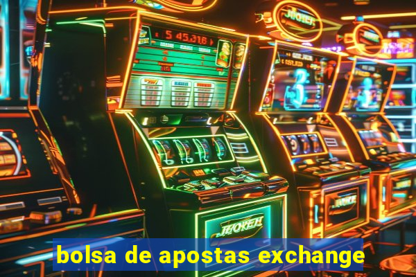 bolsa de apostas exchange