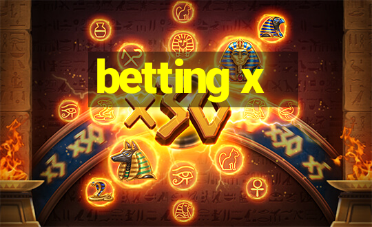 betting x