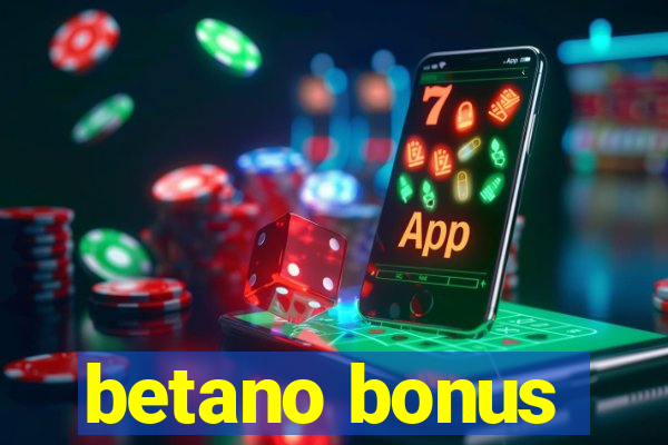 betano bonus