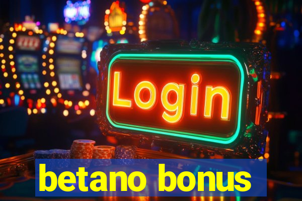 betano bonus