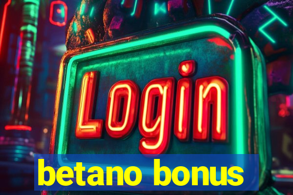 betano bonus