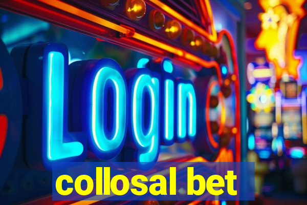 collosal bet