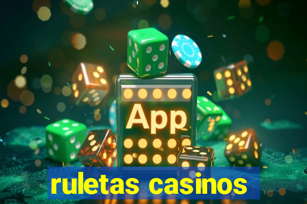 ruletas casinos