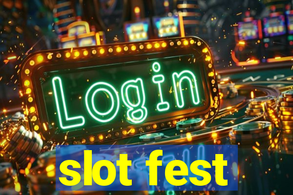 slot fest