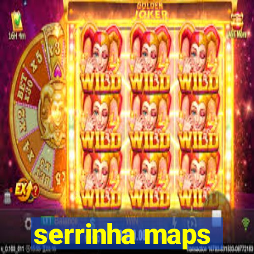 serrinha maps