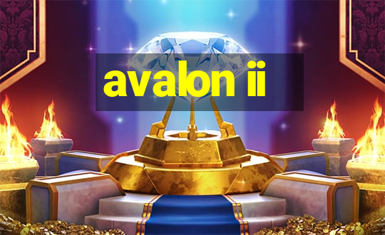 avalon ii