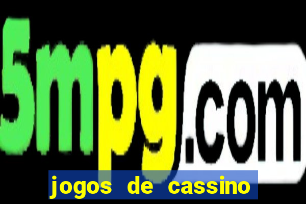 jogos de cassino online grátis