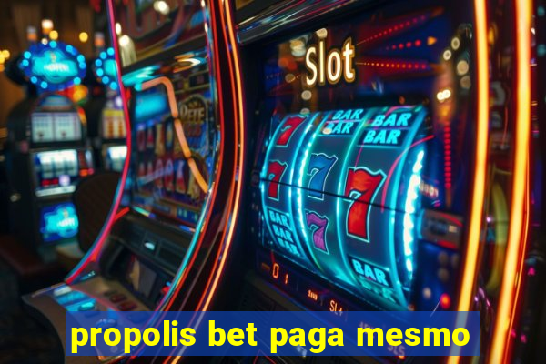 propolis bet paga mesmo