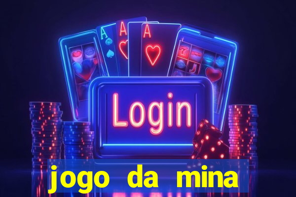 jogo da mina aposta 1 real