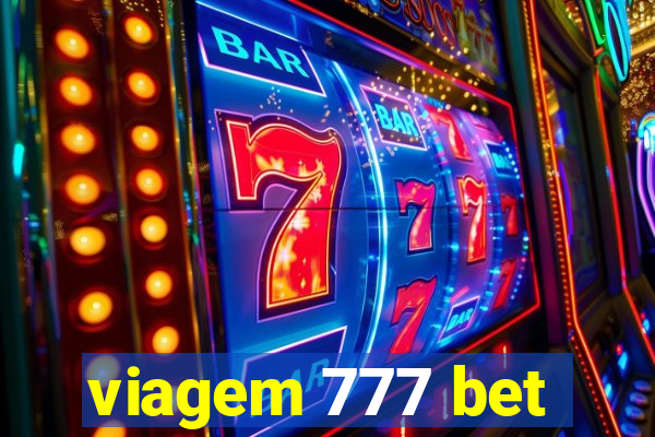 viagem 777 bet