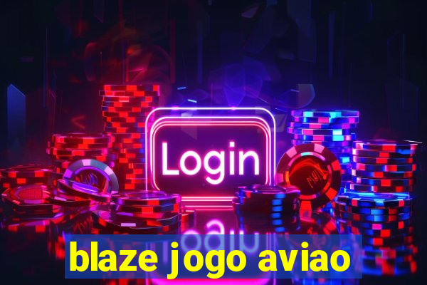 blaze jogo aviao