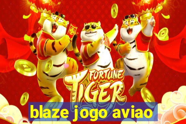 blaze jogo aviao