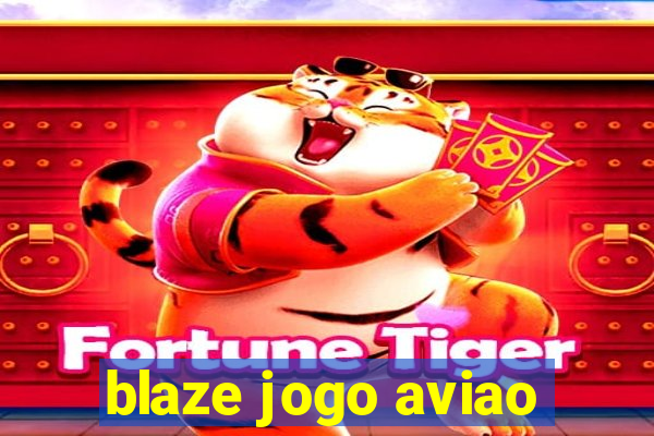 blaze jogo aviao