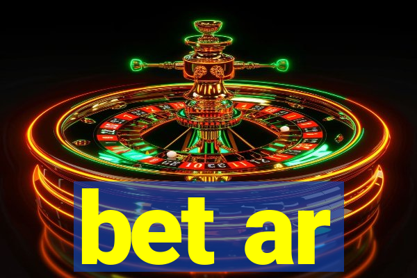 bet ar