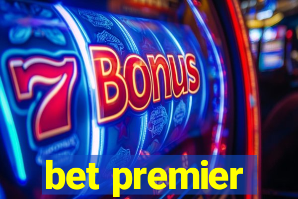 bet premier