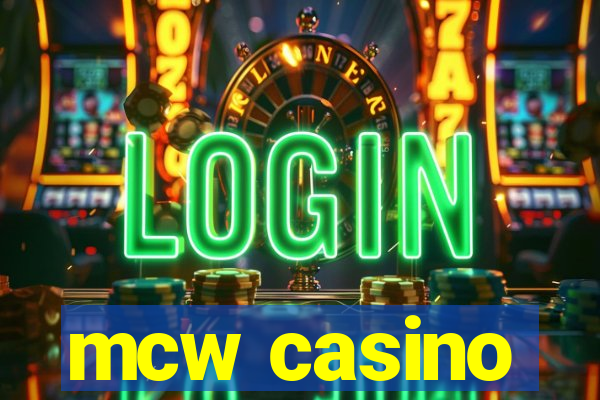 mcw casino