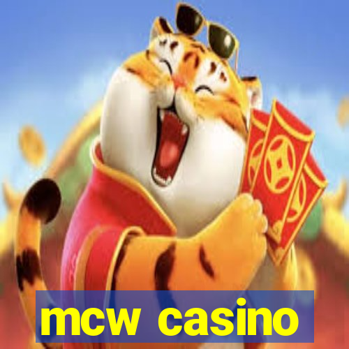 mcw casino