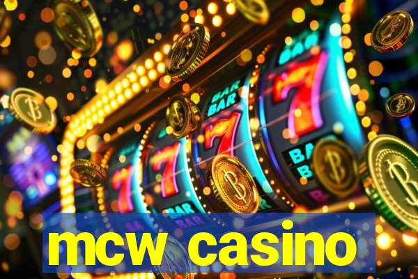 mcw casino