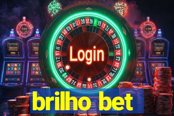 brilho bet