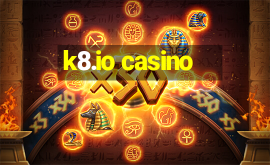 k8.io casino