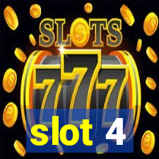 slot 4