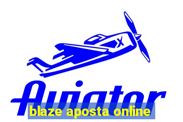 blaze aposta online