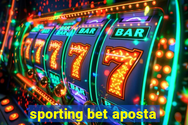 sporting bet aposta