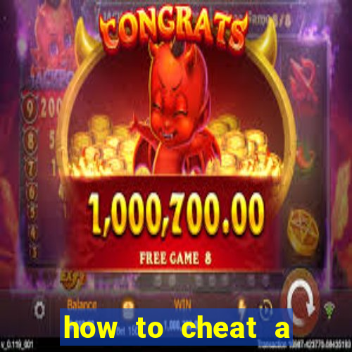 how to cheat a slot machine