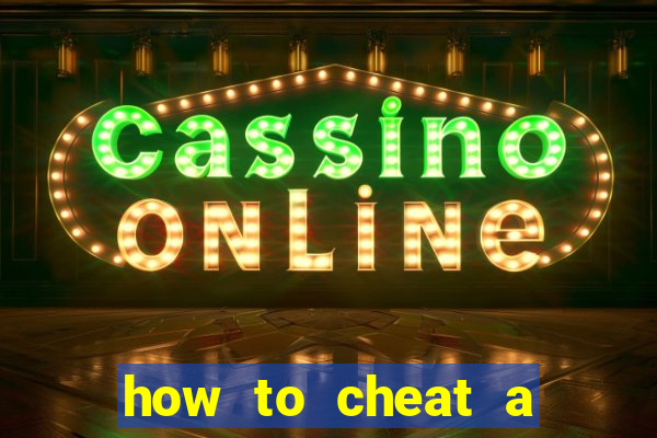 how to cheat a slot machine