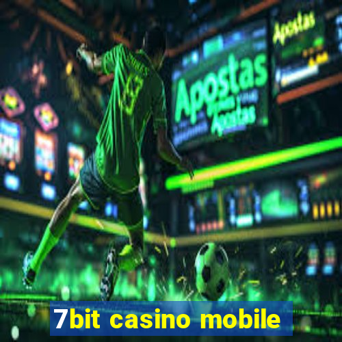 7bit casino mobile