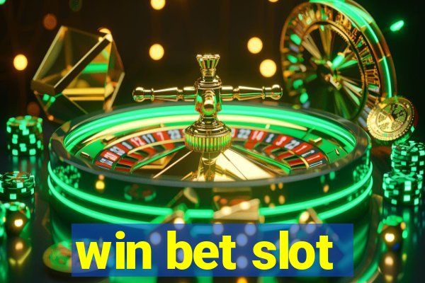 win bet slot