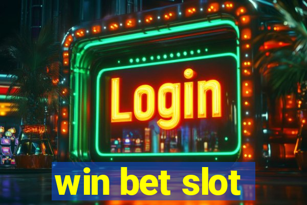 win bet slot