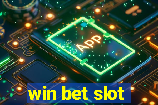 win bet slot